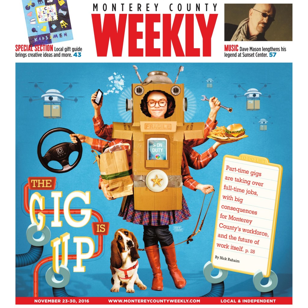 Monterey County Weekly: The gig economy and the future of&nbsp;work.